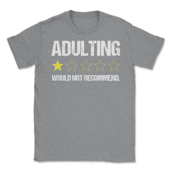 Funny Adulting One Star Would Not Recommend Sarcastic print Unisex - Grey Heather