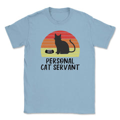 Funny Retro Vintage Cat Owner Humor Personal Cat Servant graphic - Light Blue