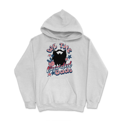 We The Bearded Dads 4th of July Independence Day graphic Hoodie - White