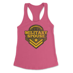 Empowered Military Spouse Badge design graphic Women's Racerback Tank