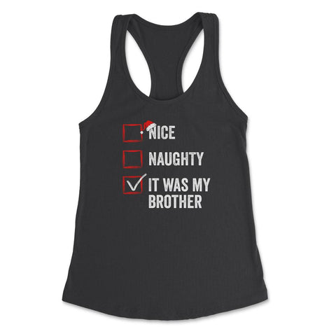 Nice Naughty It was My Brother Funny Christmas List print Women's - Black