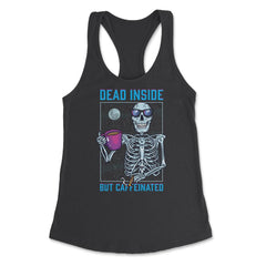 Dead Inside But Caffeinated Funny Skeleton Dude graphic Women's