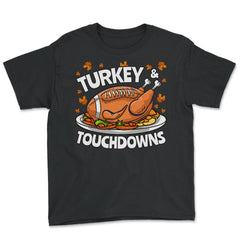 Thanksgiving Turkey & Touchdowns American Football Funny graphic - Youth Tee - Black