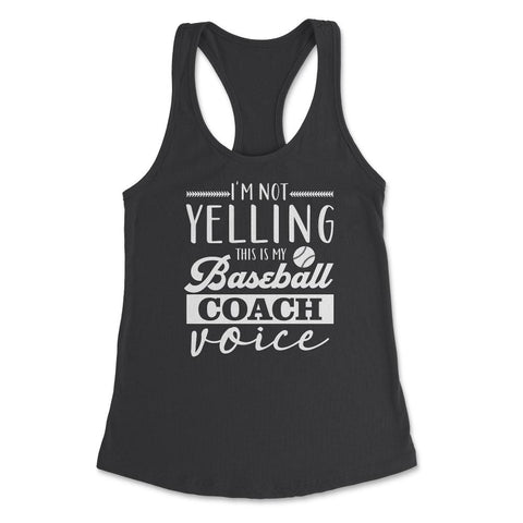 Funny Baseball Coach, I'm Not Yelling Baseball Coach Voice design - Black