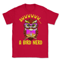 A Bird Nerd Owl Funny Humor Reading Owl print Unisex T-Shirt - Red