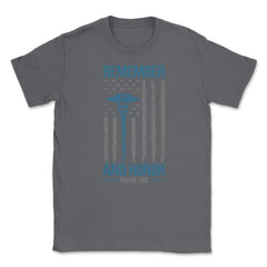 Remember And Honor Thank You Nurses Patriotic Tribute graphic Unisex