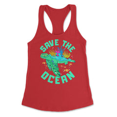 Save the Ocean Turtle Gift for Earth Day product Women's Racerback - Red