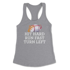 Funny Baseball Player Hit Hard Run Fast Turn Left Humor print Women's - Heather Grey