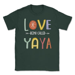 Funny Grandma Love Being Called Yaya Proud Grandmother graphic Unisex - Forest Green