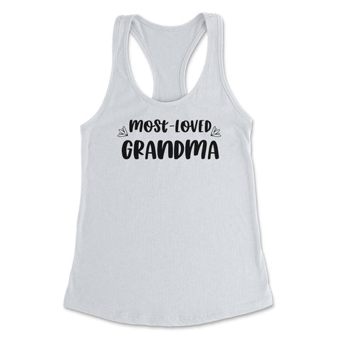 Most Loved Grandma Grandmother Appreciation Grandkids design Women's - White