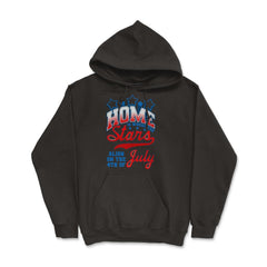 Home is where the Stars Align on the 4th of July product - Hoodie - Black