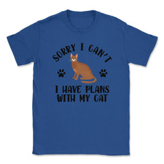 Funny Sorry I Can't I Have Plans With My Cat Pet Owner Gag product - Royal Blue
