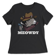 Meowdy Funny Mashup Between Meow and Howdy Cat Meme graphic - Women's Relaxed Tee - Black