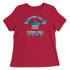 Anyone but Trump 2024 Let’s Keep America Sane design - Women's Relaxed Tee - Red