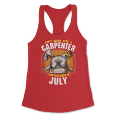 Don't Screw with A Carpenter Who Was Born in July design Women's - Red