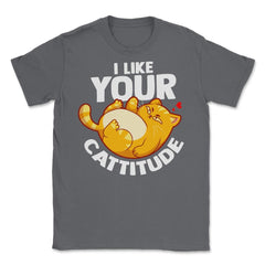 I Like your Cattitude Funny Cat Lover Positive Attitude Pun design - Smoke Grey