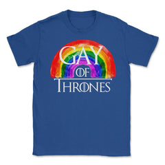 Gay of Thrones graphic Gay Rainbow Gift product print Unisex T-Shirt - Royal Blue