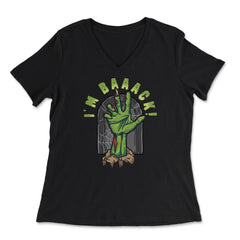 Rise Grave Hand I'm Baaack! Zombie Halloween Costume print - Women's V-Neck Tee - Black