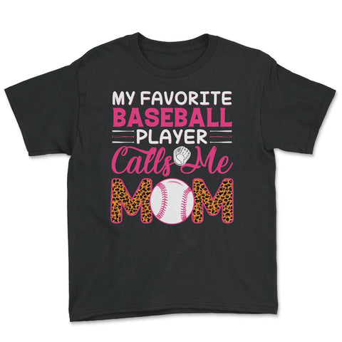 My Favorite Baseball Player Calls Me Mom Mama Mom Leopard print Youth - Black
