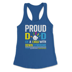 Proud Dad of a Child with Down Syndrome Awareness design Women's - Royal