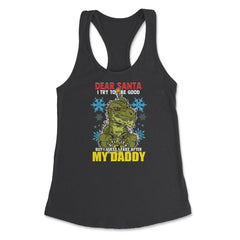 Dear Santa I tried to be good but I take after my Daddy print Women's - Black
