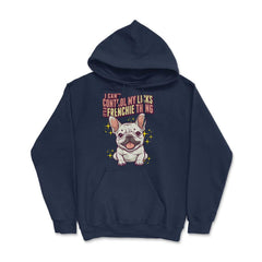 French Bulldog I Can’t Control My Licks Frenchie design - Hoodie - Navy