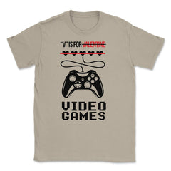 V Is For Video Games Valentine Video Game Funny graphic Unisex T-Shirt - Cream