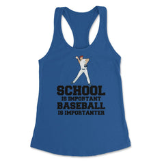Funny Baseball Gag School Is Important Baseball Importanter graphic - Royal