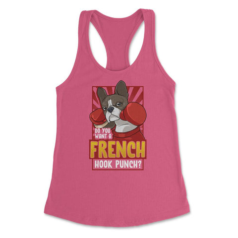 French Bulldog Boxing Do You Want a French Hook Punch? print Women's - Hot Pink