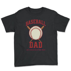 Baseball Dad Like a Regular Dad but Way Cooler Baseball Dad product - Youth Tee - Black