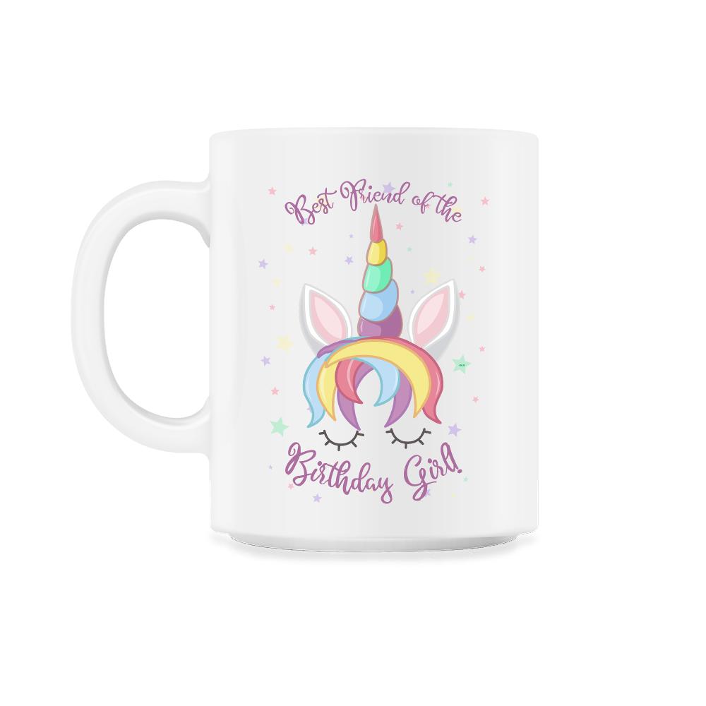 Best Friend of the Birthday Girl! Unicorn Face product 11oz Mug