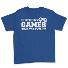 Funny Birthday Gamer Time To Level Up Gaming Lover Humor product - Royal Blue