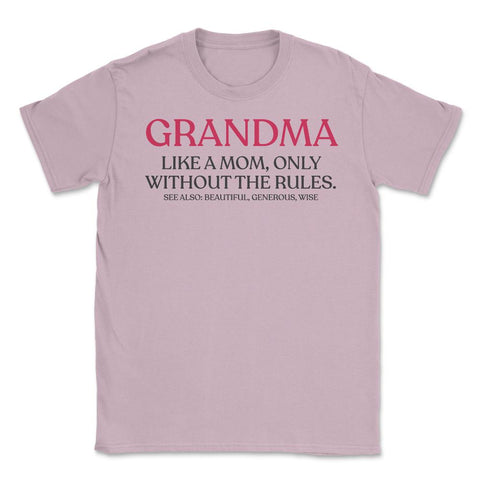 Funny Grandma Definition Like A Mom Without The Rules Cute design - Light Pink