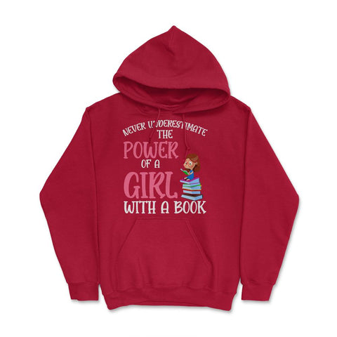 Funny Never Underestimate Power Of Girl With A Book Reading print - Red