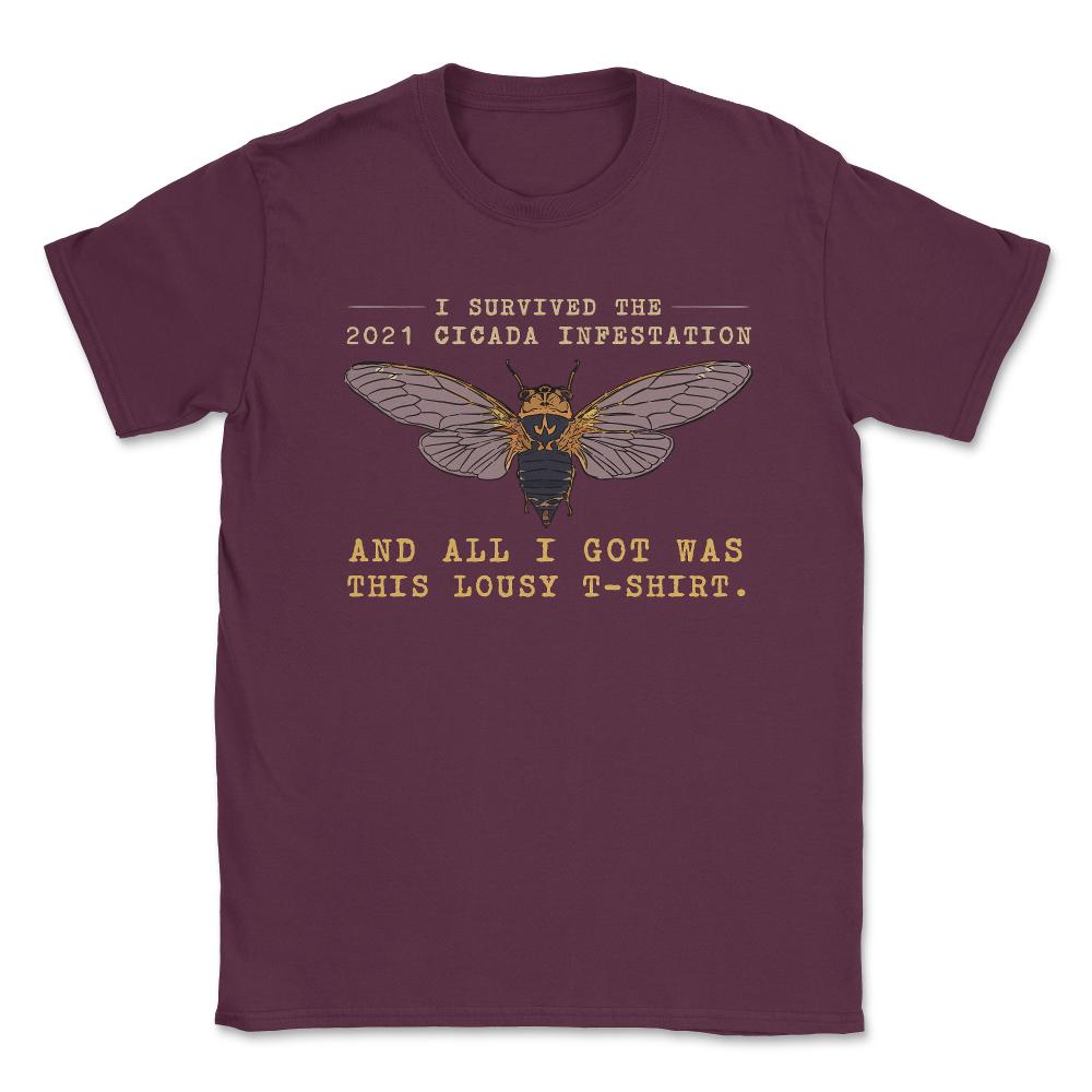 I Survived the 2021 Cicada Infestation Funny Meme Theme graphic - Maroon