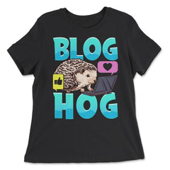 Blogging Hedgehog Blog Hog Blogger Funny Prickly-Pig graphic - Women's Relaxed Tee - Black