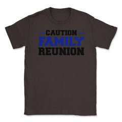 Funny Caution Family Reunion Family Gathering Get-Together print - Brown