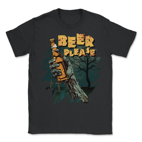 Zombie Hand Holding A Beer With Beer Please Quote product - Unisex T-Shirt - Black