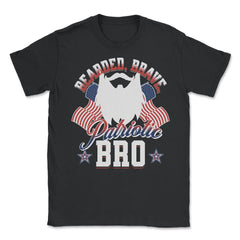 Bearded, Brave, Patriotic Bro 4th of July Independence Day print - Black