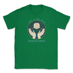 Just A Girl With Healing Hands Massage Therapist design Unisex T-Shirt - Green