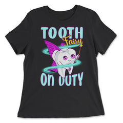 Tooth Fairy on Duty Funny Tooth with Magic Wand & Wings design - Women's Relaxed Tee - Black