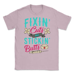 Fixin' cuts and stickin' butts Nurse Design print Unisex T-Shirt - Light Pink
