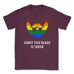 Sorry This Beard is Taken Gay Rainbow Flag Funny Gay Pride graphic - Maroon