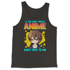 Anime Obsessed "Don't Talk to Me" Quote Design graphic - Tank Top - Black