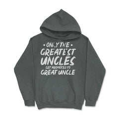 Funny Only The Greatest Uncles Get Promoted To Great Uncle print - Dark Grey Heather