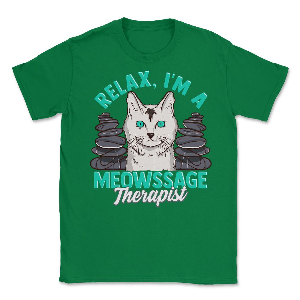 Relax I'm A Meowssage Therapist, Funny Cat Massage Therapist design - Green