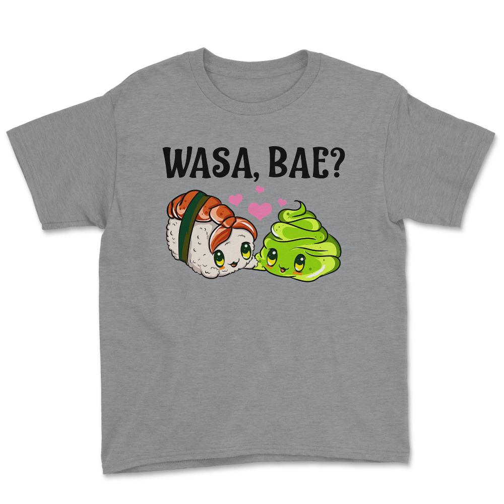 Wasa Bae? Funny Sushi and Wasabi Love print Youth Tee - Grey Heather