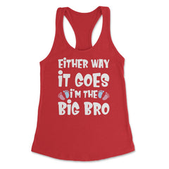 Funny Either Way It Goes I'm The Big Bro Gender Reveal print Women's - Red