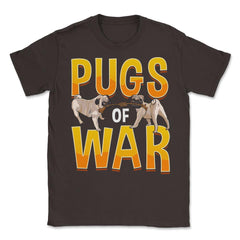 Funny Pug of War Pun Tug of War Dog design Unisex T-Shirt - Brown