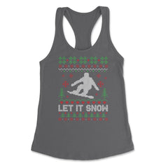Let It Snow Snowboarding Ugly Christmas graphic Style design Women's - Dark Grey
